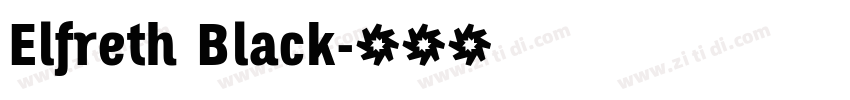 Elfreth Black字体转换 Elfreth Black字体转换
